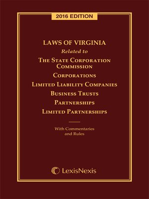 cover image of Laws of Virginia related to the State Corporation Commission, corporations, limited liability companies, business trusts, partnerships, limited partnerships